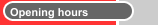 Opening hours